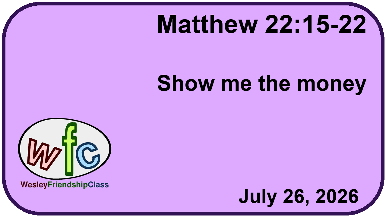 Matthew 22:15-22 : Show me the money