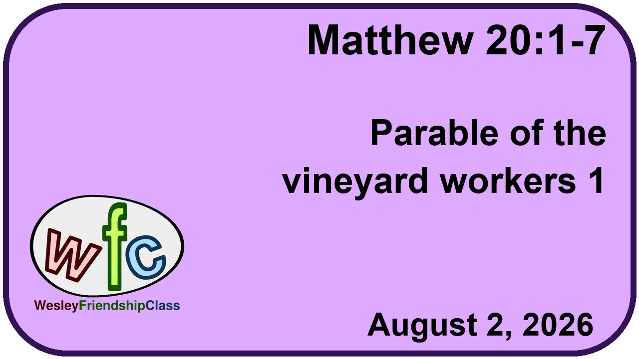 Matthew 20:1-7 : Parable of the vineyard workers 1
